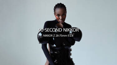 90-Second NIKKOR Episode 5 assets for campaign.